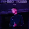 byalex - No Más Drama - Single